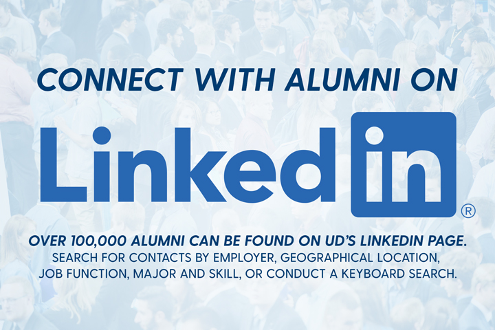 LinkedIn, Over 100000 alumni can be found on UD's LinkedIn Page. 